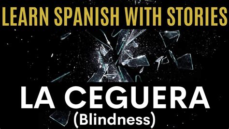 to go blind in spanish